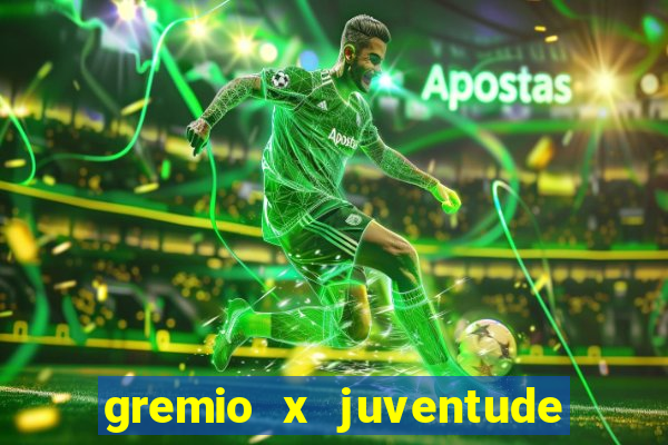 gremio x juventude ao vivo